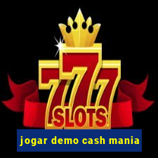 jogar demo cash mania